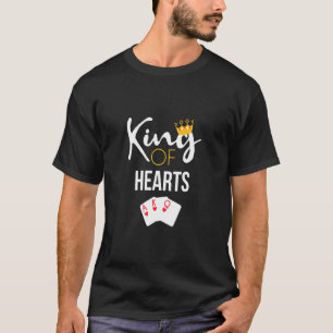 King Of Hearts Card Game Hearts Player T-Shirt