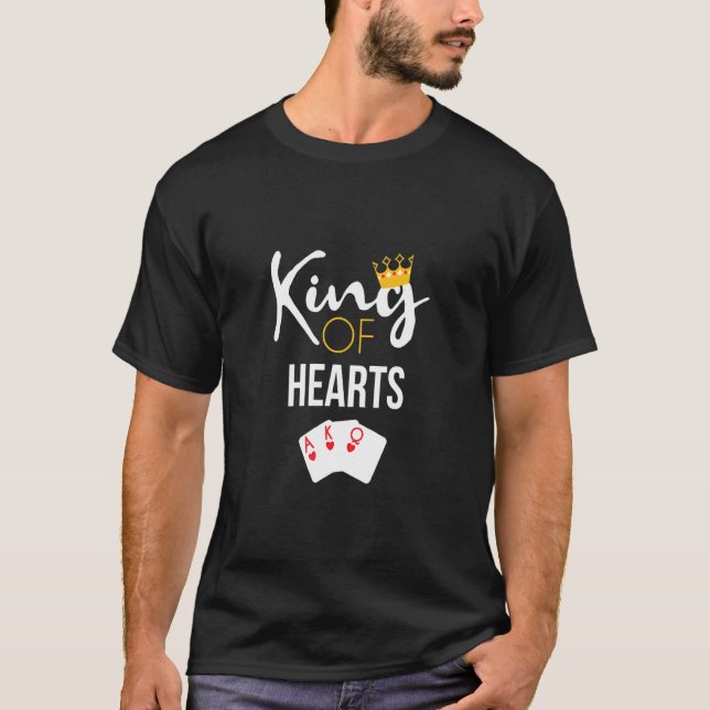 King Of Hearts Card Game Hearts Player T-Shirt (Front)