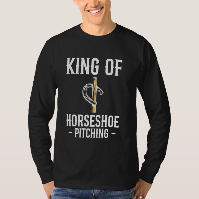King Of Horseshoe Pitching T-Shirt (Front)