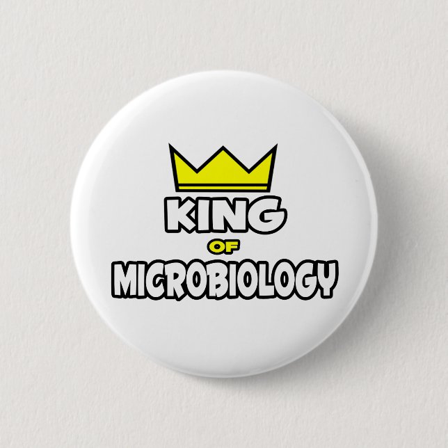 King of Microbiology 6 Cm Round Badge (Front)
