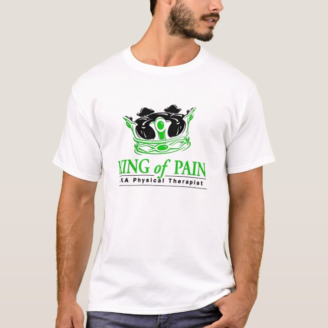 "King of Pain" Physical Therapy T-Shirt (Front)