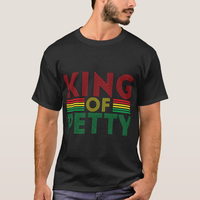 King of Petty Afrocentric AA Juneteenth T-Shirt (Front)