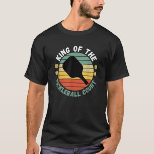 King Of Pickleball Court Funny Player Paddle Men W T-Shirt