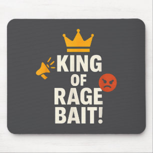King Of Rage Bait Funny Internet Meme Gamer Quote  Mouse Pad