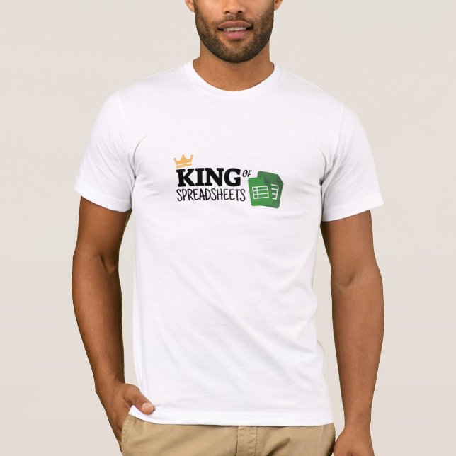 King of spreadsheets T-Shirt (Front)