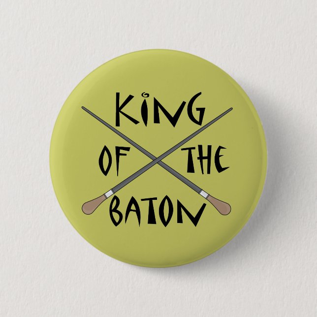 King of the Baton Conductor Gift 6 Cm Round Badge (Front)