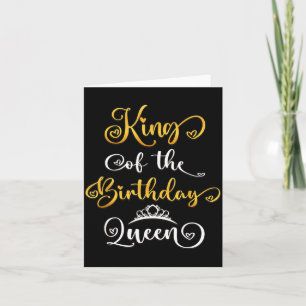 King Of The Birthday Queen Bday Party Card