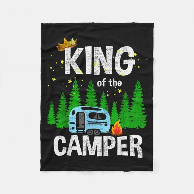 King Of The Camper Camping Travel Trailer Road Tra Fleece Blanket (Front)