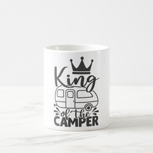 King Of The Camper Funny Quote Camping Saying Coffee Mug (Center)