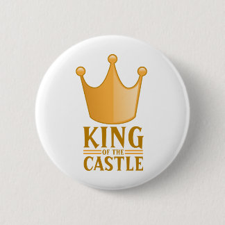 King of the castle 6 cm round badge
