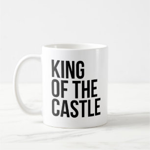 King Of The Castle Coffee Mug