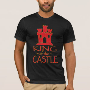 King of the Castle T-Shirt