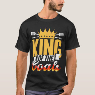 King Of The Coals Grilling Grill Barbecue Meat Bbq T-Shirt