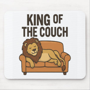 King of the Couch Mouse Pad