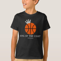 King of The Court Basketball T-Shirt