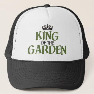 King of the Garden Trucker Hat