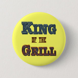 King of the Grill BBQ Cooking Slogan Button