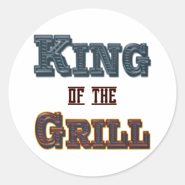 King of the Grill BBQ Cooking Slogan Classic Round Sticker (Front)