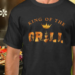 King of the Grill BBQ T-Shirt<br><div class="desc">KING OF THE GRILL fire and flames typography design on your choice of apparel and colour. Add text to personalise as desired in EDIT. ASSISTANCE: For help with design modification or personalisation, colour change, resizing, transferring the design to another product or if you would like coordinating items, contact the designer...</div>