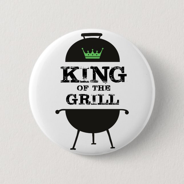 King Of The Grill, Black Green Crown 6 Cm Round Badge (Front)