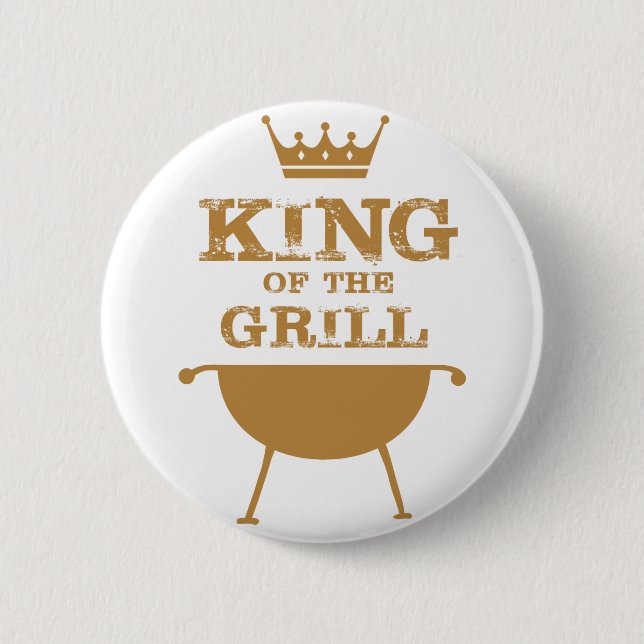 King Of The Grill, Gold 6 Cm Round Badge (Front)