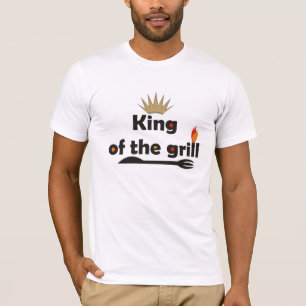 King Of The Grill T-Shirts. T-Shirt