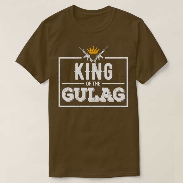 King of the Gulag T-Shirt (Design Front)
