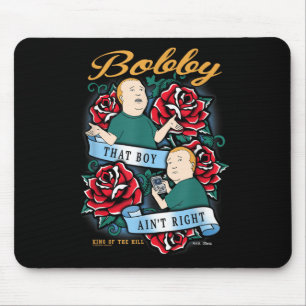 King Of The Hill Bobby That Boy Aint Right Tattoo Mouse Pad