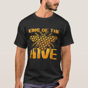 King Of The Hive Bee Beekeeper Beekeeping T-Shirt