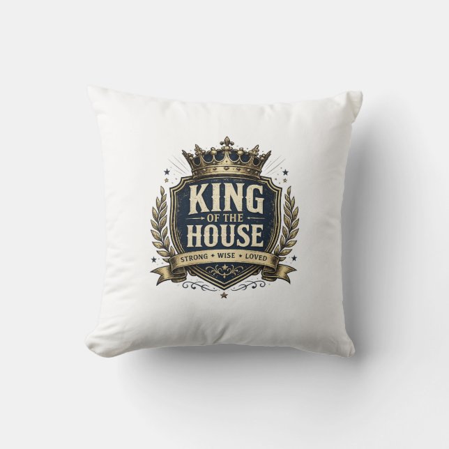 King of the House Decorative Throw Pillow (Front)