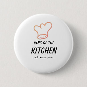 King of the kitchen chef cooking add name crown ha 6 cm round badge