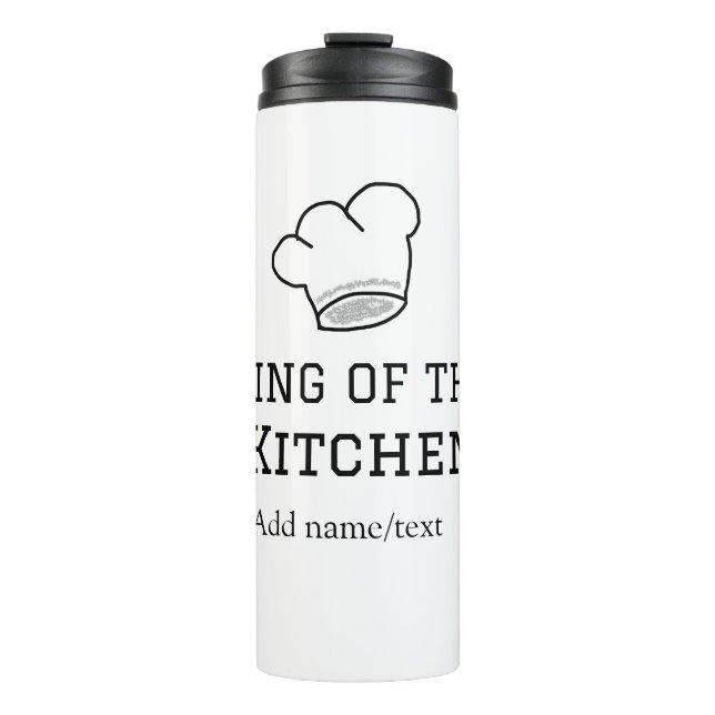 King of the kitchen chef cooking add name crown ha thermal tumbler (Front)
