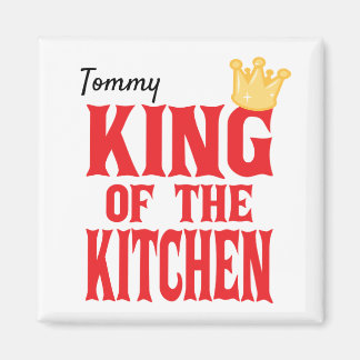 King of the Kitchen Magnet