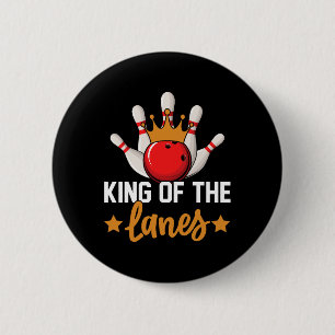 King Of The Lanes I Bowling 6 Cm Round Badge
