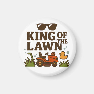 King of the Lawn – Dad Edition Magnet