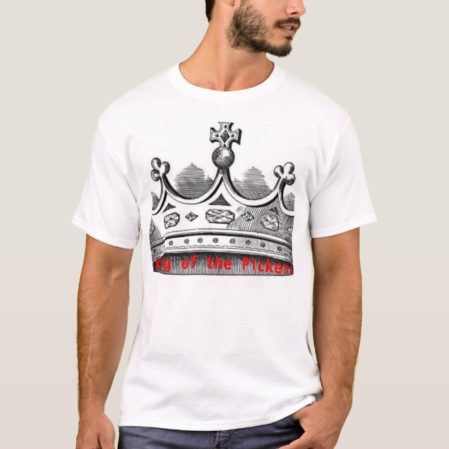 King of the Pickers T-Shirt (Front)