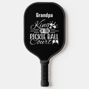 King of the Pickleball Court Grandparents Name Pickleball Paddle