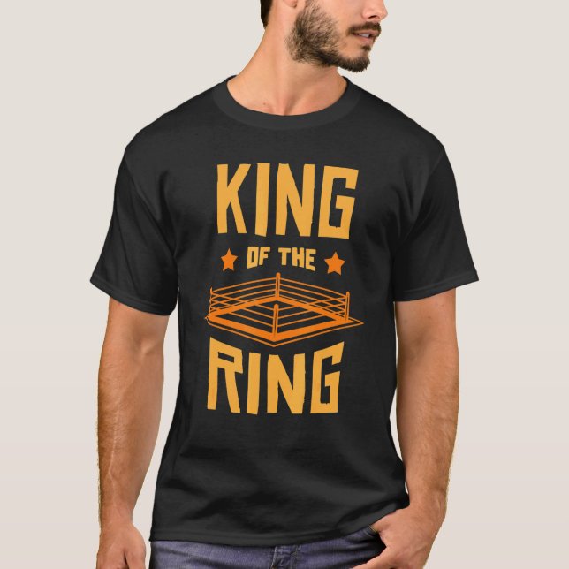 King Of The Ring Boxing Fight Boxer Fighter T-Shirt (Front)