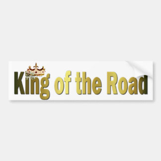 King of the road bumper sticker