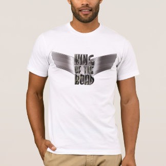 King Of The Road T-Shirt