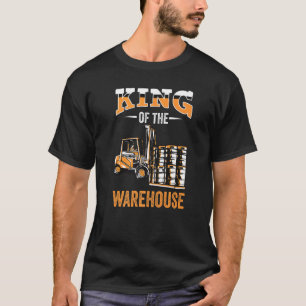 King of the warehouse operator forklift T-Shirt