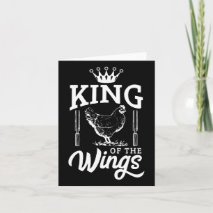 King Of The Wings Funny Chicken Bbq Barbecue  Card