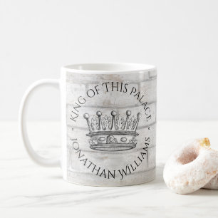 King of This Palace Crown Add Name Coffee Mug