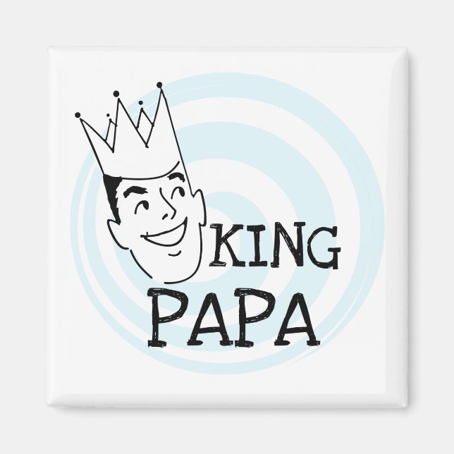 King Papa T-shirts and Gifts Magnet (Front)