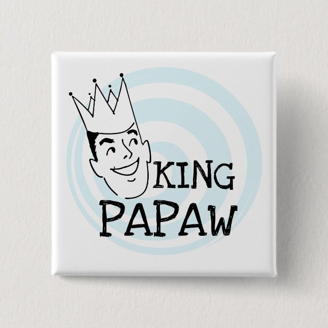 King Papaw T-shirts and Gifts 15 Cm Square Badge (Front)