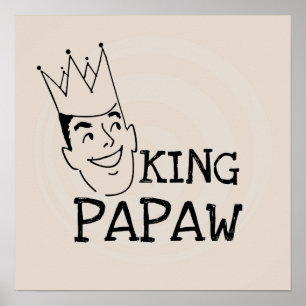 King Papaw T-shirts and Gifts Poster