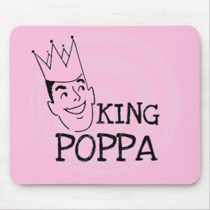 King Poppa T-shirts and Gifts Mouse Pad