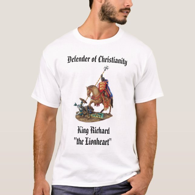 King Richard the Lionheart, King Richard"the Li... T-Shirt (Front)