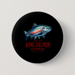 King Salmon River Fishing In British Columbia Cana 6 Cm Round Badge