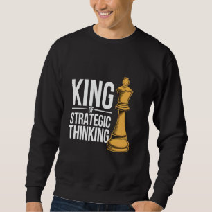King Strategy Game Lover Chess Tournament Funny Ch Sweatshirt